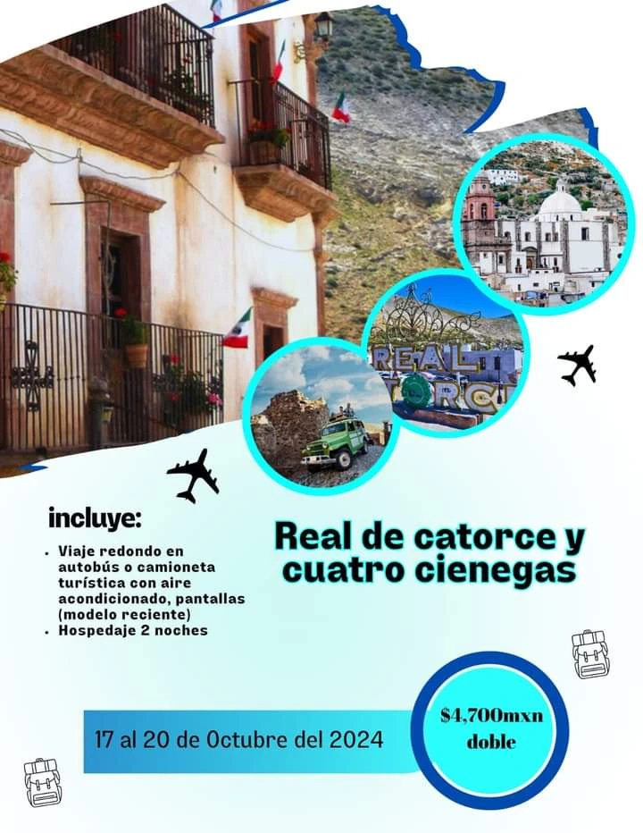 Real de catorce y cuatro cienegas